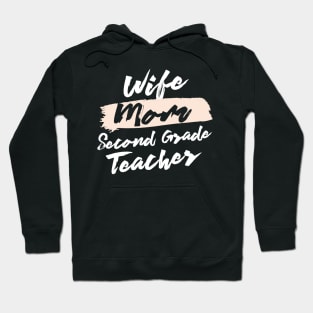 Cute Wife Mom Second Grade Teacher Gift Idea Hoodie